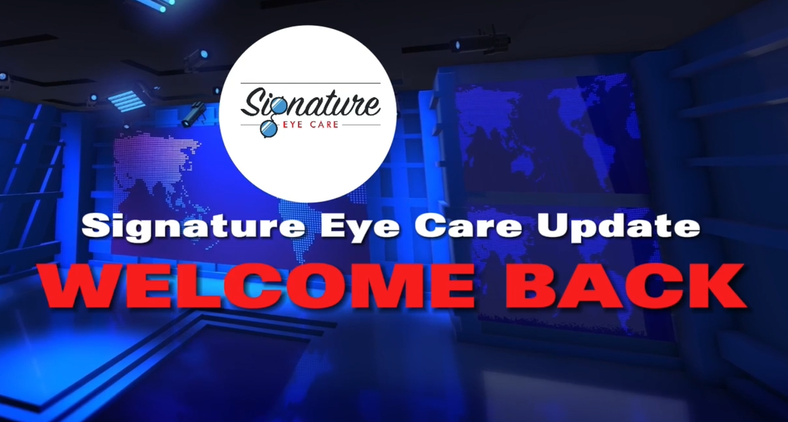 Signature Eye Care - Welcome Back